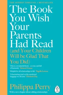 The Book You Wish Your Parents Had Read...